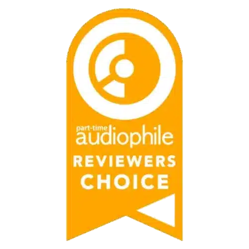 Distinction "Reviewers Choice" par Part-Time Audiophile